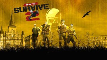 How To Survive 2 test par GameSpew