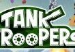 Tank Troopers test par GameHope Tank Troopers test par GameHope