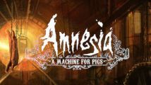Amnesia A Machine for Pigs test par GameBlog.fr