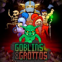 Test Goblins & Grottos 