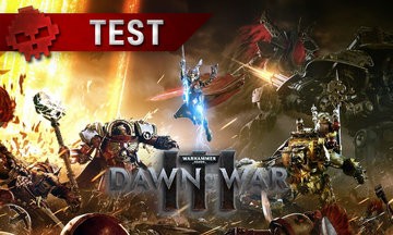 Warhammer 40.000 Dawn of War 3 test par War Legend
