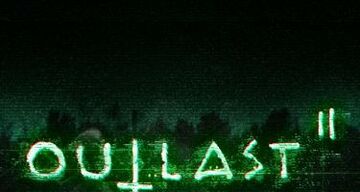 Outlast 2 test par JVL Outlast 2 test par JVL