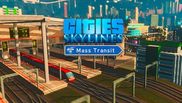 Test Cities Skylines: Mass Transit