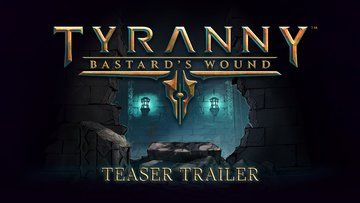 Tyranny Bastard's Wound Review: 1 Ratings, Pros and Cons