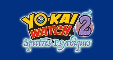 Yo-Kai Watch 2: Spectres Psychiques test par JVL