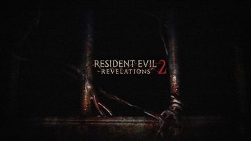 Resident Evil Revelations 2 test par ActuGaming Resident Evil Revelations 2 test par ActuGaming