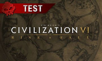 Civilization VI : Rise and Fall test par War Legend Civilization VI : Rise and Fall test par War Legend