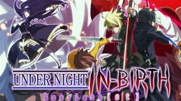 Under Night In-Birth Exe:Late test par GameBlog.fr