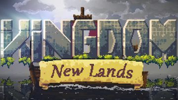Kingdom New Lands test par KissMyGeek