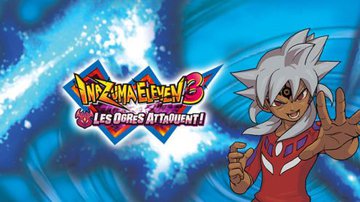 Test Inazuma Eleven 3 : Les Ogres attaquent