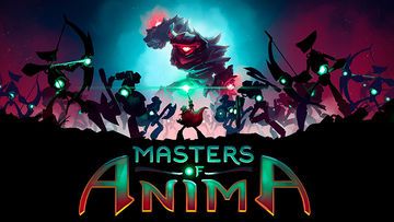 Test Masters of Anima 