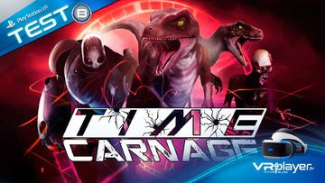 Time Carnage test par VR4Player