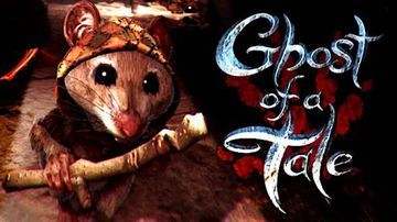Ghost of a Tale test par GameBlog.fr