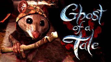 Ghost of a Tale test par GameBlog.fr Ghost of a Tale test par GameBlog.fr