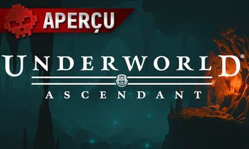 Underworld Ascendant test par War Legend