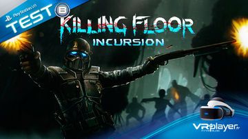 Killing Floor Incursion test par VR4Player