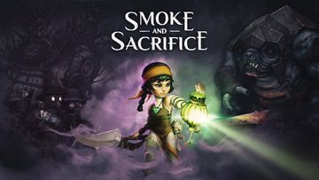 Smoke and Sacrifice test par ActuGaming Smoke and Sacrifice test par ActuGaming
