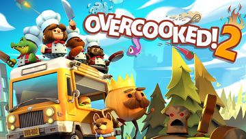 Overcooked 2 test par wccftech Overcooked 2 test par wccftech