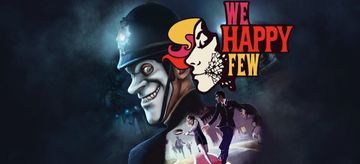 We Happy Few test par 4players