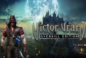Victor Vran Overkill Edition test par N-Gamz Victor Vran Overkill Edition test par N-Gamz