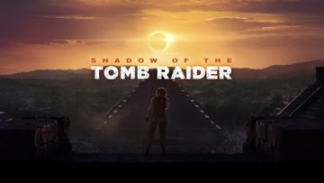 Tomb Raider Shadow of the Tomb Raider test par JVFrance