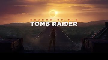 Tomb Raider Shadow of the Tomb Raider test par JVFrance Tomb Raider Shadow of the Tomb Raider test par JVFrance