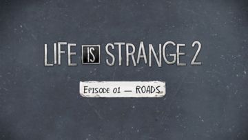 Life Is Strange 2 : Episode 1 test par Mag Jeux High-Tech