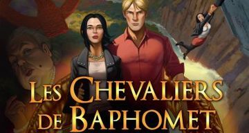 Les Chevaliers de Baphomet La Malédiction du Serpent test par JVL Les Chevaliers de Baphomet La Malédiction du Serpent test par JVL