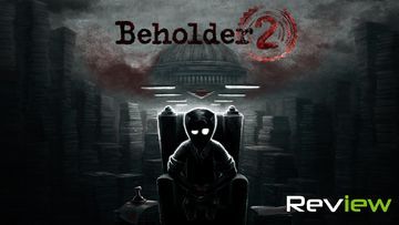 Beholder 2 im Test: 3 Bewertungen, erfahrungen, Pro und Contra