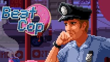 Beat Cop test par Shacknews