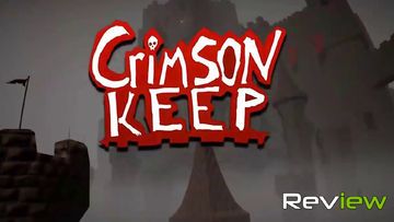 Crimson Keep test par TechRaptor