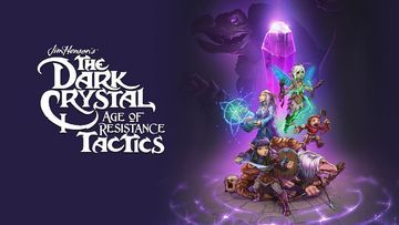The Dark Crystal Age of Resistance Tactics test par Xbox Tavern The Dark Crystal Age of Resistance Tactics test par Xbox Tavern