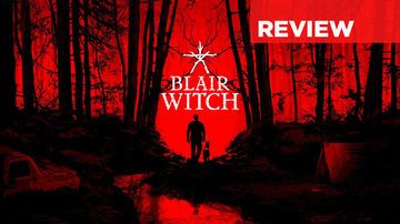 Blair Witch test par Press Start Blair Witch test par Press Start