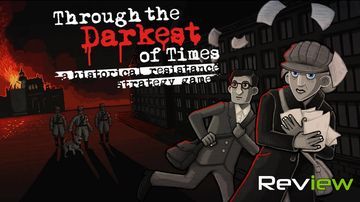 Through the Darkest of Times test par TechRaptor