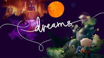 Dreams test par Geek Generation