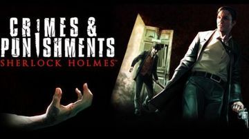 Sherlock Holmes Crimes & Punishments test par GameBlog.fr