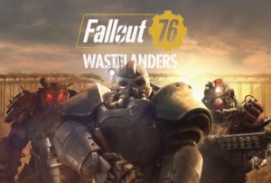Fallout 76: Wastelanders testé par N-Gamz Fallout 76: Wastelanders testé par N-Gamz