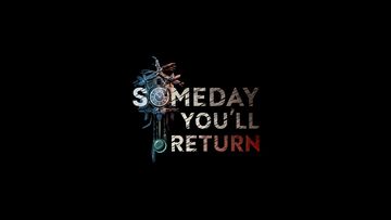 Someday You'll Return test par GameSpace Someday You'll Return test par GameSpace