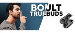 Test Boult Audio TrueBuds
