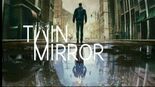 Test Twin Mirror