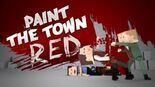 Test Paint the Town Red