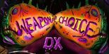 Test Weapon of Choice DX