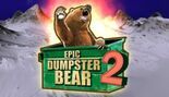 Epic Dumpster Bear 2 Review