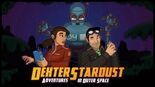 Test Dexter Stardust Adventures in Outer Space