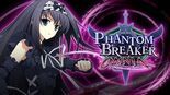 Test Phantom Breaker Omnia