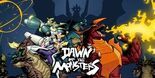 Test Dawn of the Monsters