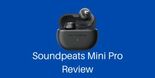 Test SoundPeats Mini Pro