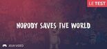 Nobody Saves the World test par Geeks By Girls