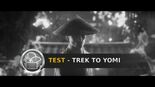 Test Trek to Yomi