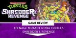 Test Teenage Mutant Ninja Turtles Shredder's Revenge